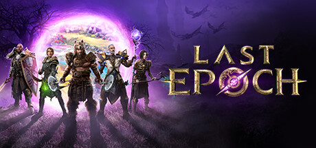 最后纪元/Last Epoch（更新v1.1.7.7）